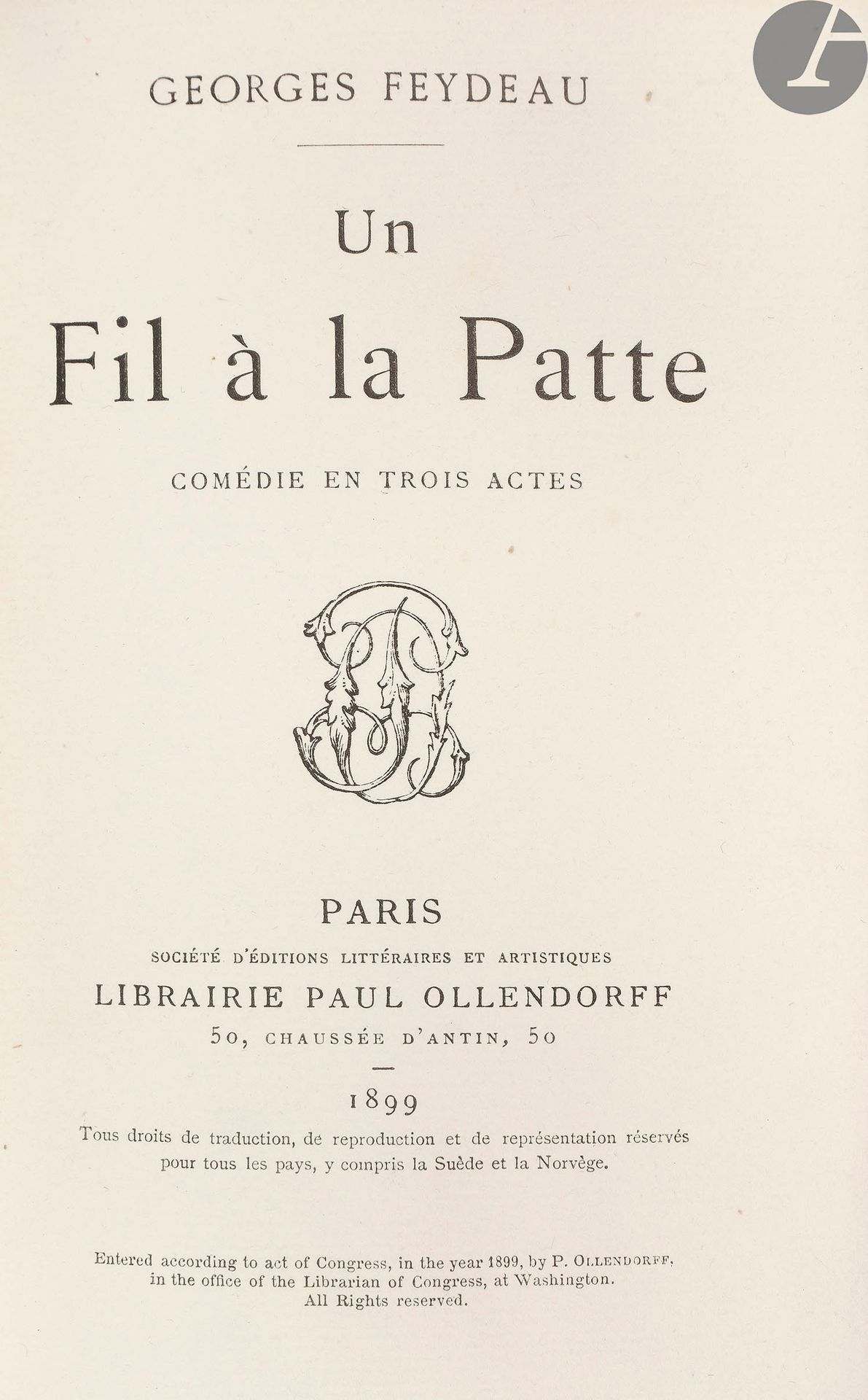 Null FEYDEAU（乔治）。
Un Fil à la Patte.三幕式喜剧。
巴黎：Paul Ollendorff图书馆，1899年。- 18英寸，19&hellip;
