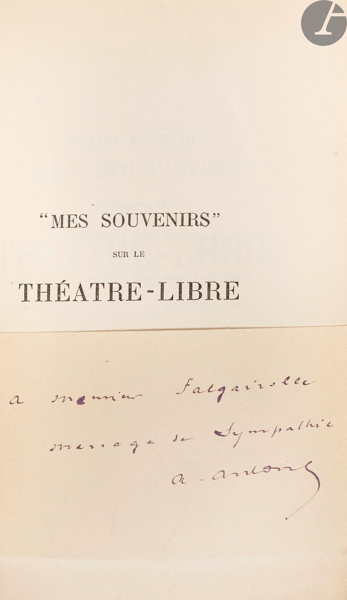 Null 安托万（André）。
"我的纪念品 "在Théâtre-libre剧院。
巴黎：Arthème Fayard & Cie, 1921。- 8开本，2&hellip;