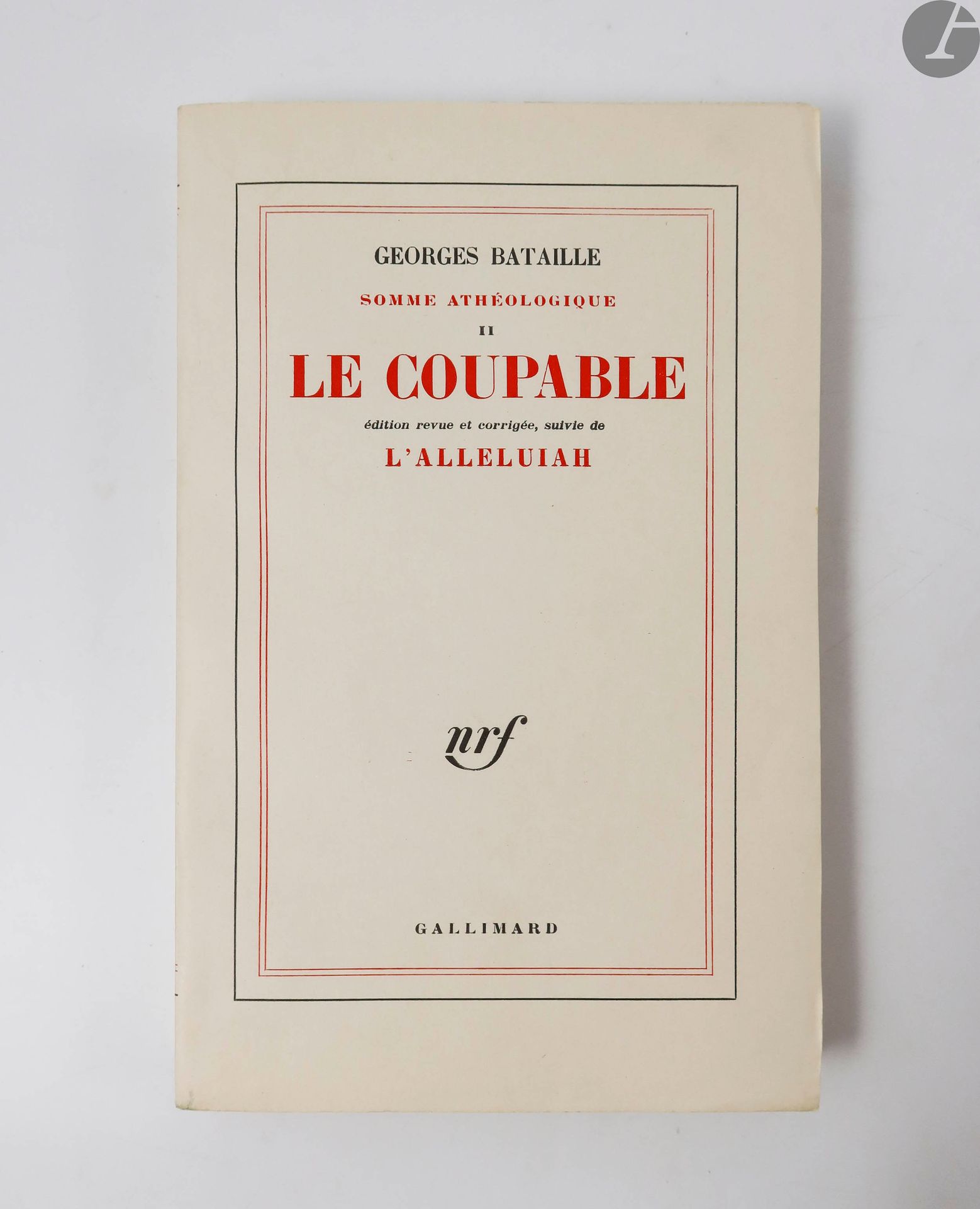 Null BATAILLE（乔治）。
无神论总结二。有罪的人。修订版和更正版，后面是《L'Alleluiah》。
巴黎 : Gallimard, [1961].&hellip;
