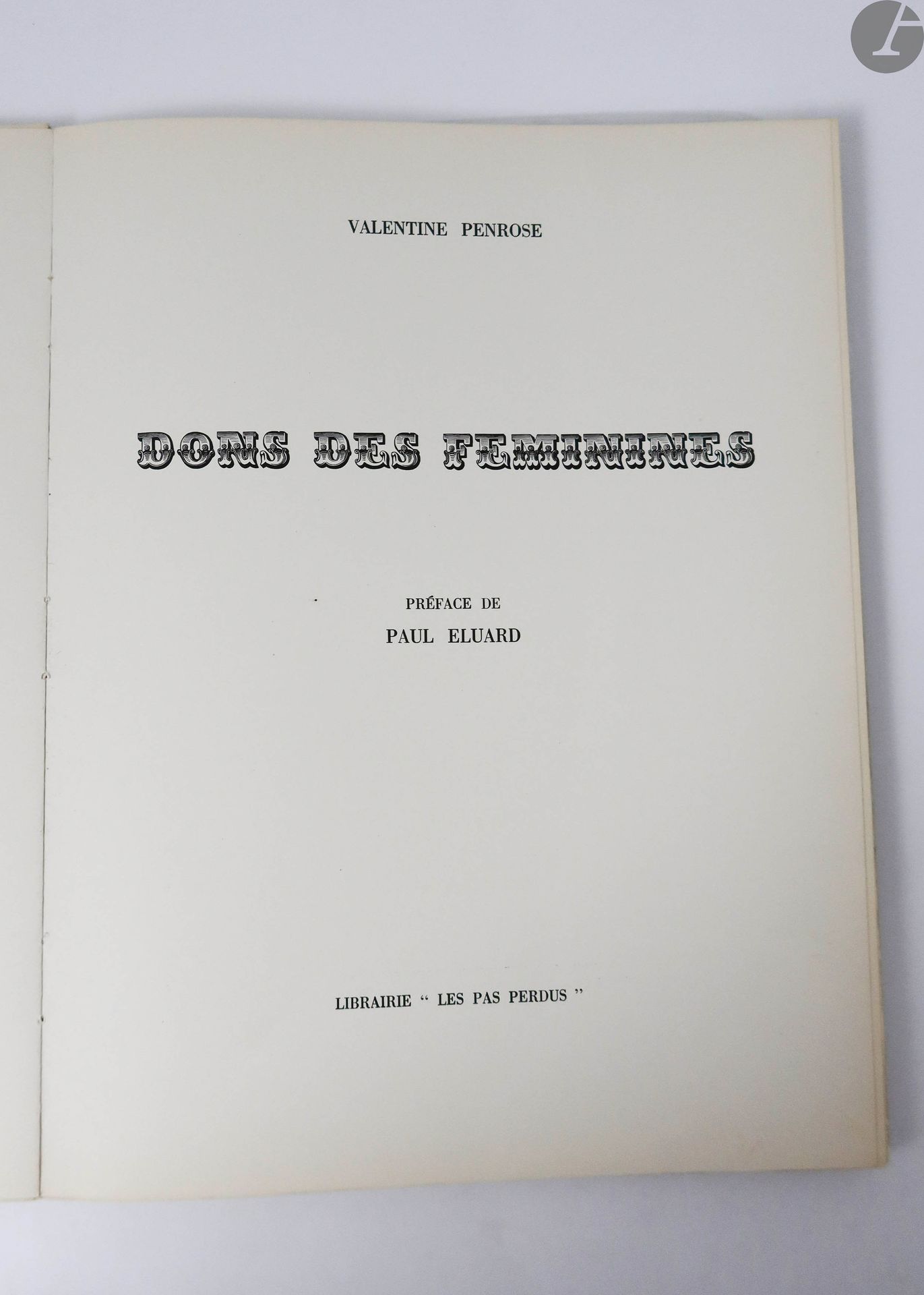 Null 彭罗斯（瓦伦丁）-埃卢阿德（保罗）。
Dons des feminines.
S.L.Les Pas perdus, [1951].- 夹页，平装，填&hellip;