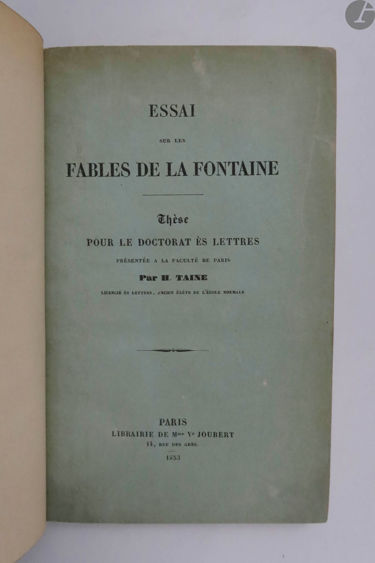 Null 
*TAINE (Hippolyte).



Essay on the fables of La Fontaine. Thesis for the &hellip;