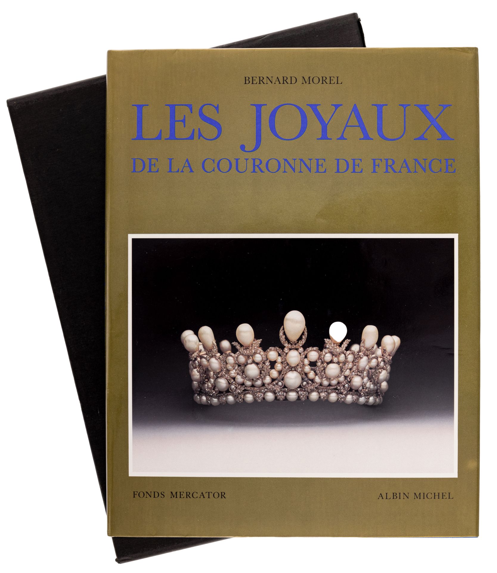 Null "Les Joyaux de la Couronne de France", Bernard Morel, Edizioni Albin Michel&hellip;