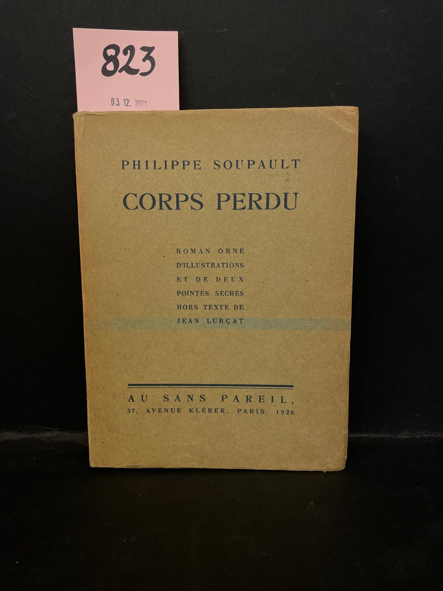 LURCAT.- SOUPAULT (Philippe). Corps perdu. Novel with illustrations [in-text] an&hellip;