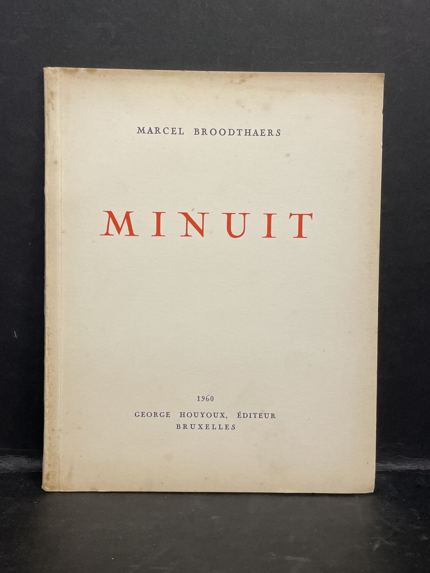 BROODTHAERS (Marcel). Minuit. Brux, Houyoux, 1960, 8° (21,5 x 17 cm), 22 p., sin&hellip;