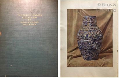 null Rudolf MEYER RIEFSTAHL. The Parish-Watson Collection of Mohammadan Potteries....