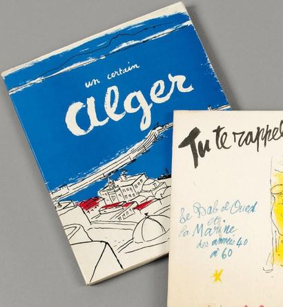 ROBLES Emmanuël Un Certain Alger. Alger, 1952, in-4 broché, couverture rempliée illustrée...