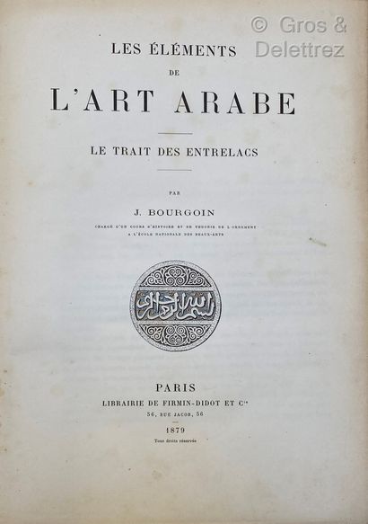 BOURGOIN Jules Les Eléments de l’art arabe. Le trait des entrelacs

Paris, Firmin-Didot

1879

in-4...