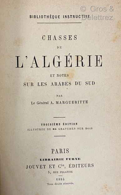 [CHASSE] Ensemble de 3 volumes - Margueritte

Chasses de l'Algérie et Notes sur les...