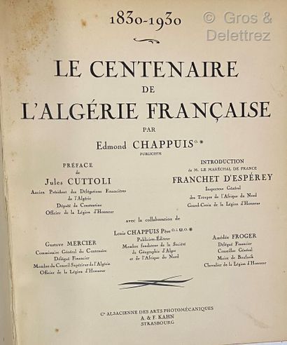 CHAPPUIS Edmond Le Centenaire de l'Algérie française 1830 - 1930 Album souvenir

Strasbourg

1930

in-4...