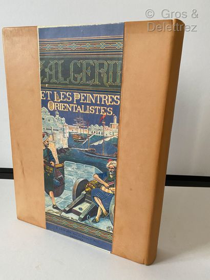 BARRUCAND Victor L'Algérie et les Peintres Orientalistes

Arthaud

1930

2 tomes...