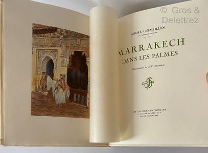 CHEVRILLON André Marrakech dans les palmes

Paris, Les Editions nationales

1927

in-4...