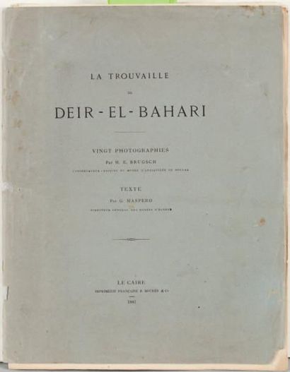 Emil Brugsch (1842-1930) - Gaston Maspero (1846-1916) La Trouvaille de Deir-El-Bahari....