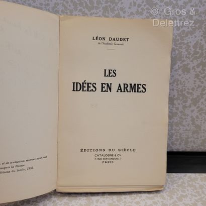null Léon DAUDET. 



Les Idées en armes. 



Paris, Editions du Siècle, 1933, in-12...