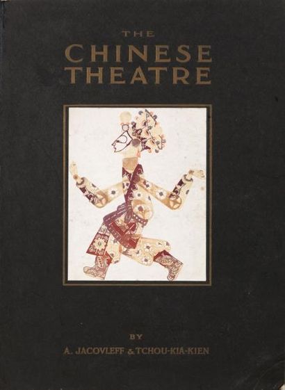 [IACOVLEFF] TCHOU-KIA-KEIN The Chinese Theatre. London, Lane, 1922, in folio relié...