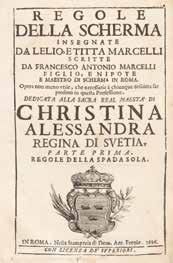 MARCELLI Francesco Antonio Regole della Scherma, insegnate da Lelio e Titta Marcelli....