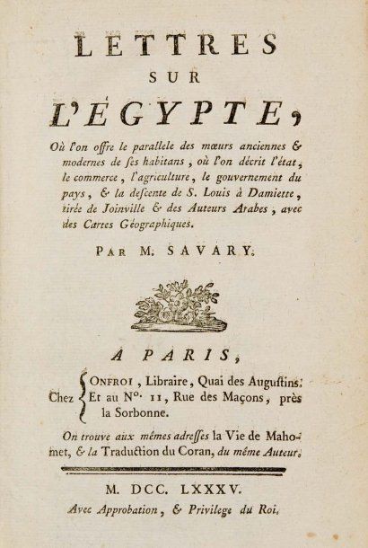 SAVARY M. Lettres sur l'Egypte. P., Onfroi, 1785-1786, 3 volumes in-8. Reliés plein...