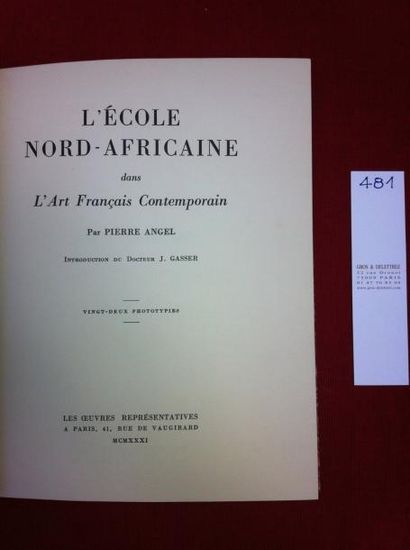 ANGEL Pierre L'Ecole Nord-Africaine dans l'art francais contemporain Introduction...