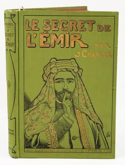 CHANCEL Jules Le Secret de l'Emir. Paris, Delagrave, 1920, in-4 relié plein cartonnage...