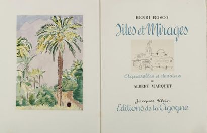 BOSCO Henri et MARQUET Albert Sites et Mirages. Casablanca, 1950, in-4 en feuilles...