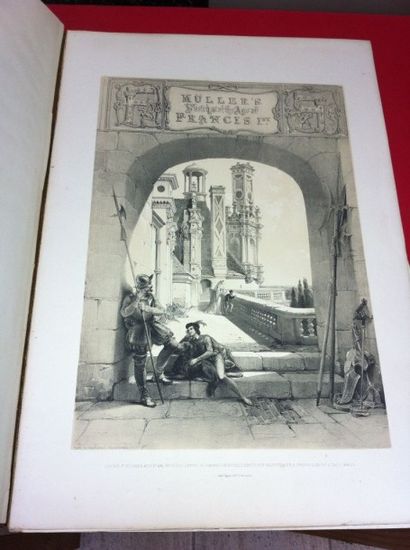 MULLER William Müller's sketches of the age of Francis Ist. London, Graves, 1841,...