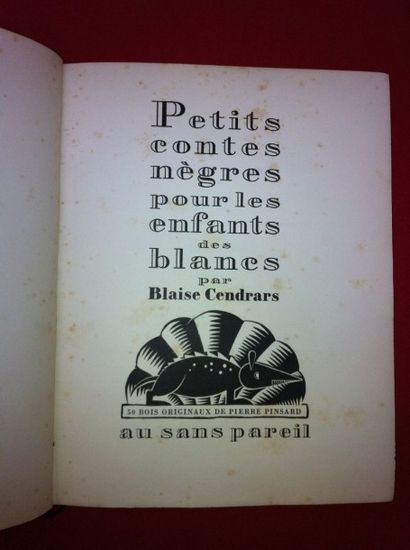 CENDRARS Blaise Petits contes nègres pour les enfants des blancs. Paris, Au Sans...