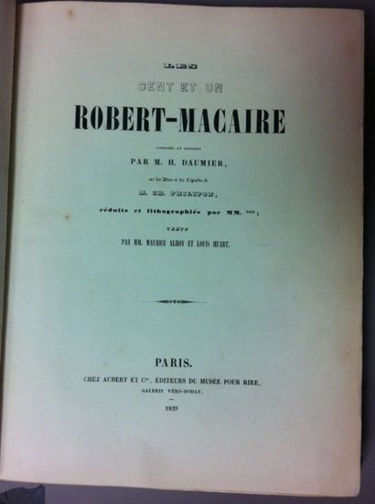 [DAUMIER Honoré] Les Cent et un Robert Macaire, composé et dessiné par M. Daumier...