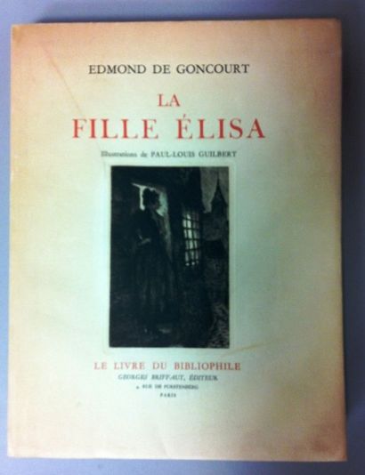 GONCOURT Edmond de La fille Elisa. Paris, Briffaut, 1929, in-4 broché, couverture...