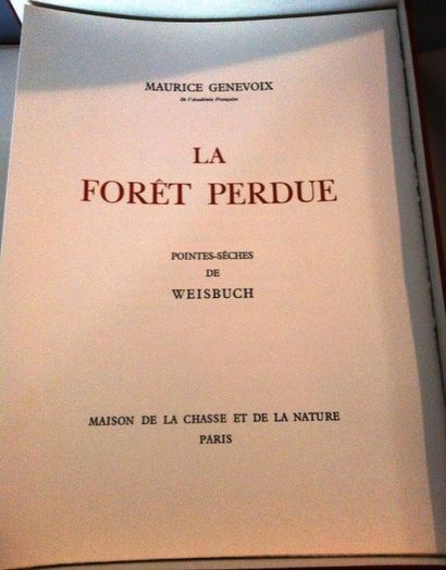 GENEVOIX Maurice La Forêt perdue. Paris, Maison de la chasse et de la nature, 1974,...