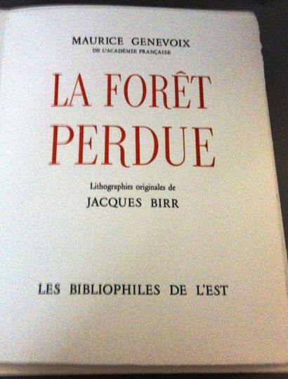 GENEVOIX Maurice La Forêt perdue. Paris, Bibliophiles de l'Est, 1972, in-4 en feuilles...