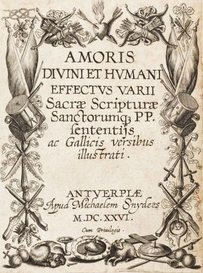 null [EMBLEMATA] Amoris Divini et Humani effectus varii Sacrae Scripturae Sanctorum....