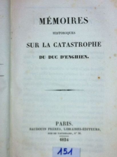 [Duc d'ENGHIEN] Mémoires historiques sur la Catastrophe du Duc d'Enghien. Paris,...
