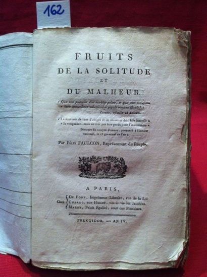 FAULCON Félix Fruits de la solitude et du malheur. Paris, Du Pont, an IV (1796),...