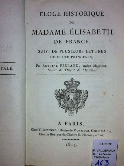 FERRAND Antoine Eloge historique de Madame Elisabeth de France suivi de plusieurs...