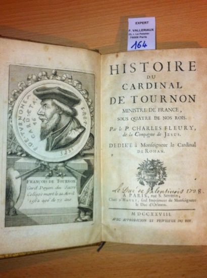 FLEURY Charles Histoire du Cardinal de Tournon, Ministre de France sous quatre de...