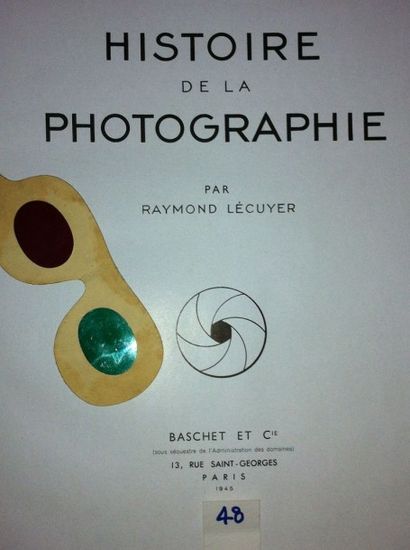LECUYER Raymond Histoire de la Photographie. Paris, Baschet, 1945, in-folio relié...