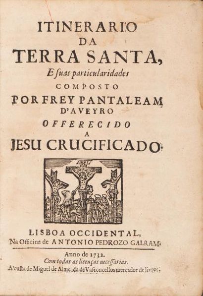 AVEYRO (Frey Pantaleam d') Itinerario da Terra Santa, E suas particularidades Composto...