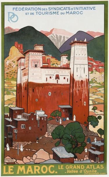 MAJORELLE Jacques (1886-1962) Le Maroc. Le Grand Atlas - Vallée d'Ounila. Baconnier,...