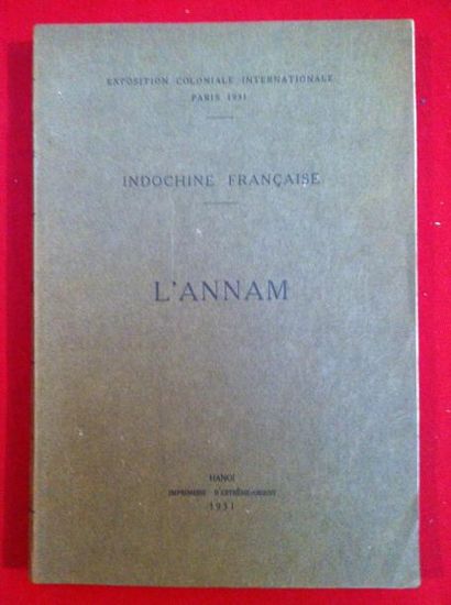 null [COLLECTIF] L'Annam. Hanoï, 1931, in-4 broché, 227 pages illustrées de 38 photographies...