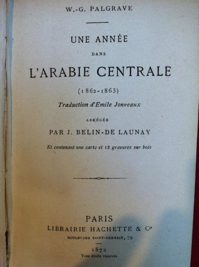 PALGRAVE William Gifford Une année de voyage dans l'Arabie Centrale (1862- 1863)....