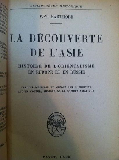 BARTHOLD (V.V) La découverte de l'Asie. Histoire de l'Orientalisme en Europe et en...