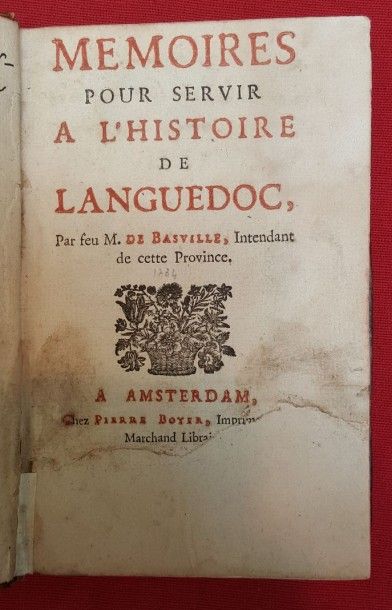BASVILLE M. de Mémoires pour servir à l'histoire de Languedoc. Amsterdam, Boyer,...