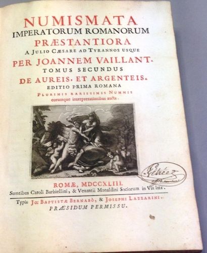 VAILLANT Jean Numismata Imperatorum Romanorum praestantiora a Julio Caesare ad postumum...