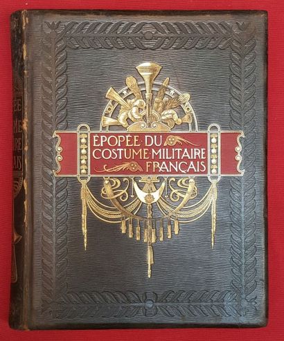 [JOB] BOUCHOT Henri L'Épopée du costume militaire français. Paris, May, 1898, in-4...