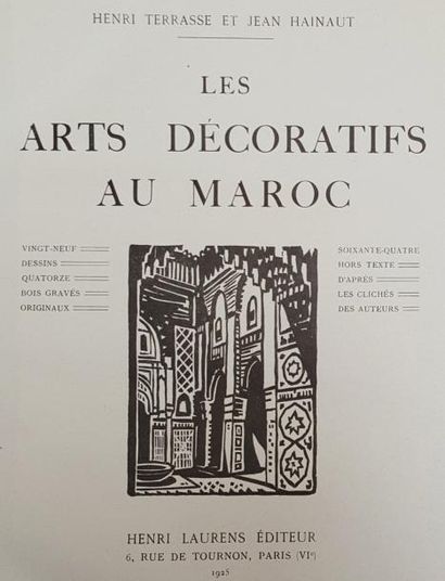 TERRASSE Henri et HAINAUT Jean Les Arts décoratifs au Maroc. Paris, Laurens, 1925,...