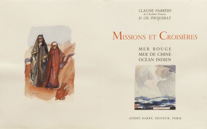 [FOUQUERAY] FARRERE Claude Missions et croisières. Mer Rouge, Mer de Chine, Océan...