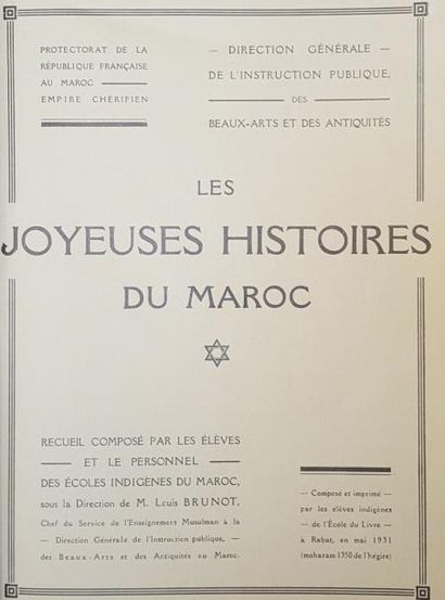 BRUNOT Louis Les Joyeuses histoires du Maroc. Rabat, 1931, in-8 relié demi-chagrin...