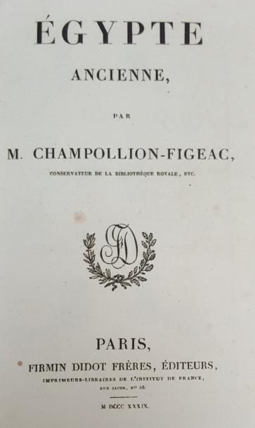 null CHAMPOLION-FIGEAC. L'Egypte ancienne. Paris, Firmin-Didot, 1839, in-8 relié...