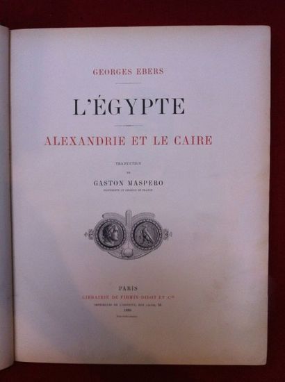 EBERS Georges L'Egypte. Alexandrie et le Caire. Traduction de Gaston Maspero. Paris,...