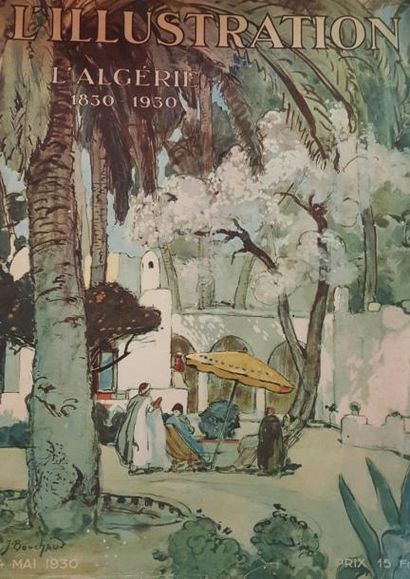 null L'Algérie. 1830-1930. Album publié par la célèbre revue «L'illustration» pour...