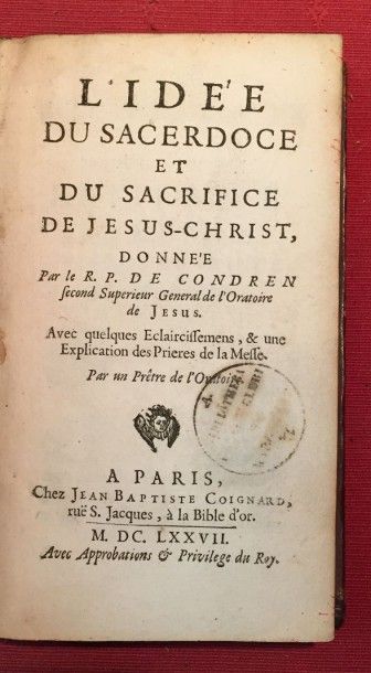 CONDREN Charles de L'idée du sacerdoce et du sacrifice de Jésus-Christ avec quelques...